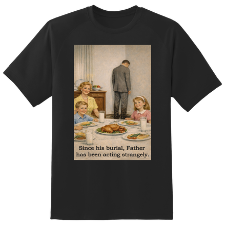 Father's Burial Antics